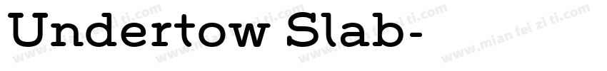 Undertow Slab字体转换